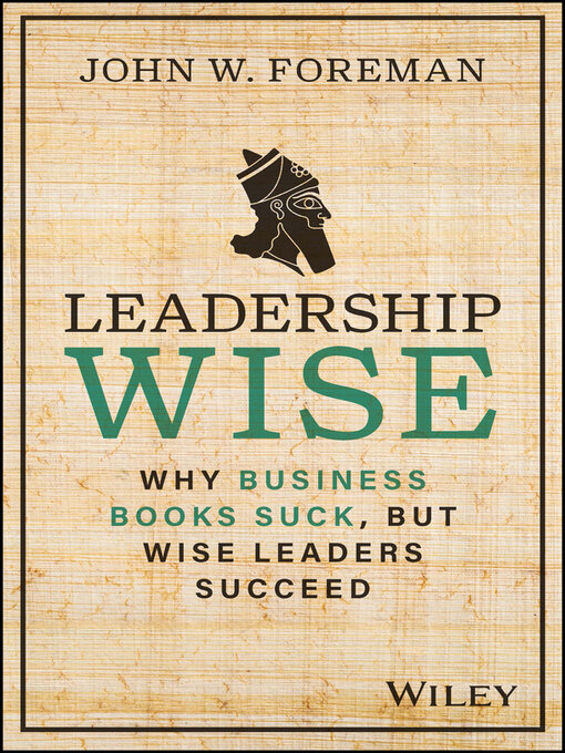 Title details for Leadership Wise by John W. Foreman - Available